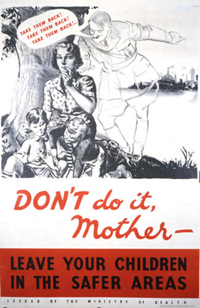 A billboard poster to convince mothers to leave their children evacuated